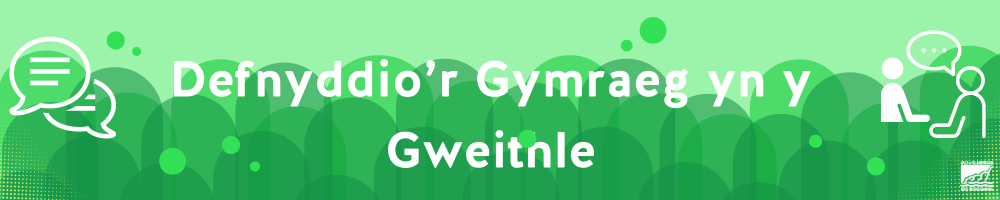 Using Welsh in the workplace banner